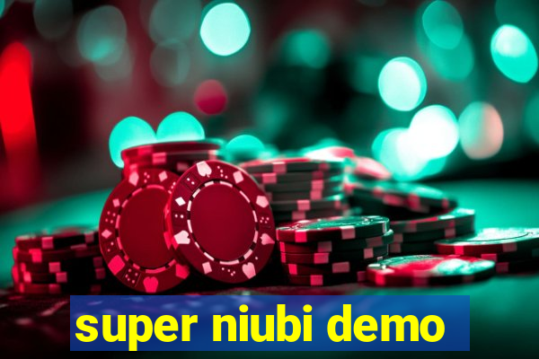 super niubi demo